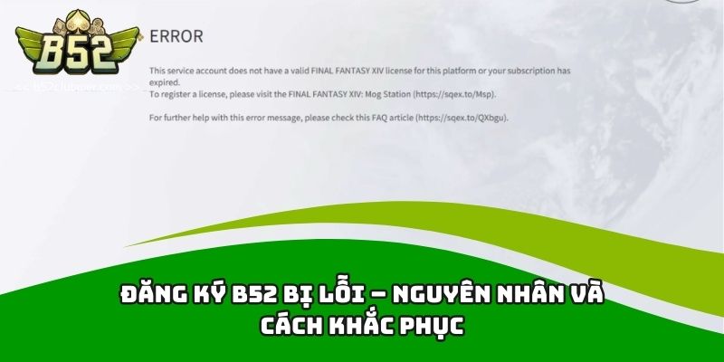 Đăng ký B52 bị lỗi